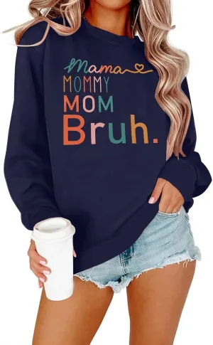 BLANCHES Mama Sweatshirt Women Mama Mommy Mom Bruh Funny Mom Life Sweatshirts Pullover Tops Casual Long Sleeve Shirt